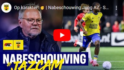 Nabeschouwing Jong AZ - SC Cambuur